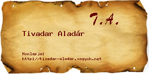Tivadar Aladár névjegykártya